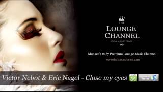 Victor Nebot & Eric Nagel - Close my eyes