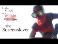 In The Mind Of A Villain: The Screenslaver from Incredibles 2
