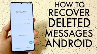 How To RECOVER Deleted Text Messages From ANY Android! (2020)