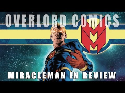 The entire Miracleman series in review