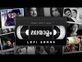 Malayalam Vintage Songs Lofi Malayalam Lofi Songs Malayalam Old Songs Lofi Lo Fi Songs