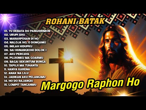 ROHANI BATAK -  MARGOGO RAPHON HO || FULL ALBUM ROHANI (Official Music Video)