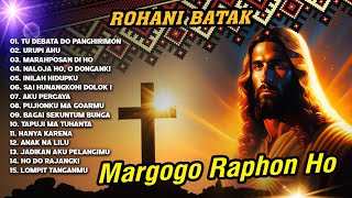Download lagu ROHANI BATAK -  MARGOGO RAPHON HO || FULL ALBUM ROHANI mp3