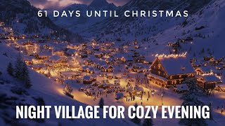 Night Village Video For Evening Relax | Your Cozy Winter Evenings
