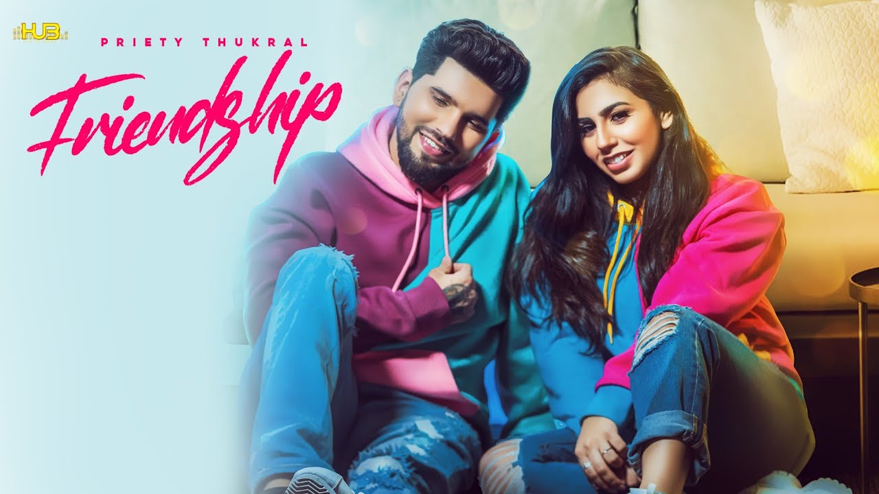 Friendship Lyrics | Priety Thukral