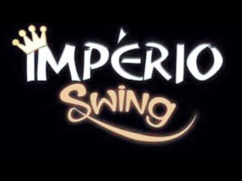 Ogravee  bateu  rabeta  no chão  imperio swing    só um swingão para vocês
