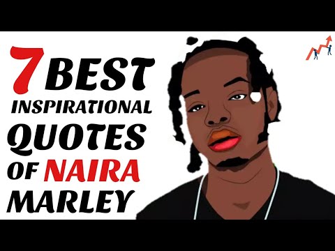 7  Best Inspirational Quotes of Naira Marley