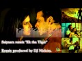 Saiyaara Ek tha Tiger Remix produced by DJ Nickon