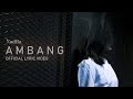 NADILA - AMBANG (Official Lyric Video)