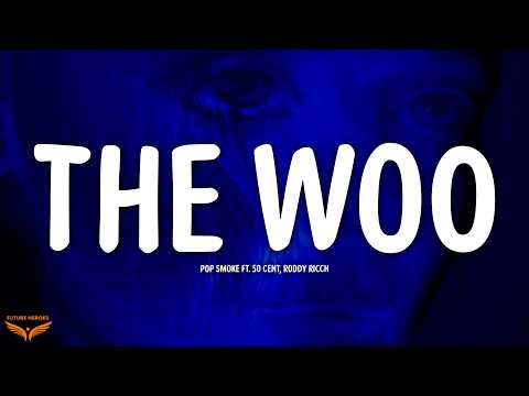 Pop Smoke - The Woo (Lyrics) ft. 50 Cent, Roddy Ricch