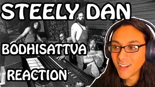 Bodhisattva Steely Dan Reaction! A Unique Take On Classic Rock n Roll