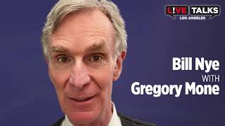 Bill Nye & Gregory Mone at Live Talks Los Angeles