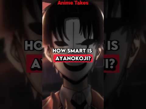 How Smart is Ayanokoji?