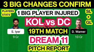 KOL vs DC Dream 11 Team Prediction | KOL vs DC Dream11 Team Analysis Playing11 Pitch Rep 19th Match