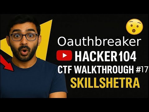 Solving "Oauthbreaker" | Hacker101 CTF Walkthrough #17 | Skillshetra