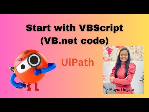 Start With Vbscript Vbscript In Uipath Vb Net Dotnet Code Vbscript Technical Mayuri