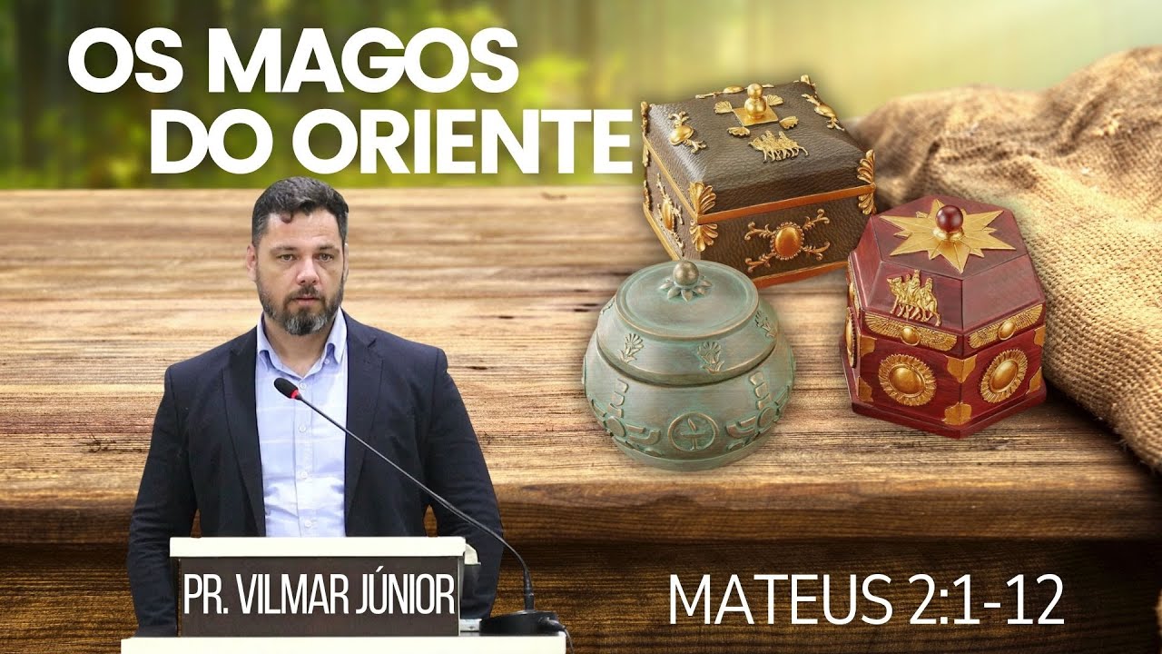 A VISITA DOS MAGOS - Mateus 2:1-12 | PR. VILMAR JÚNIOR | ICEL - 15/12/24
