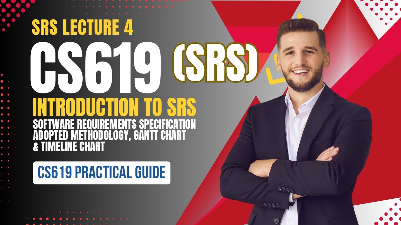 📘 CS619 Lecture 4 | Adopted Methodology, Gantt Chart & Timeline Chart Explained | VU Learning