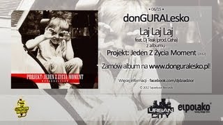 06. donGURALesko - Laj Laj Laj feat. Dj Taek (prod. Ceha)