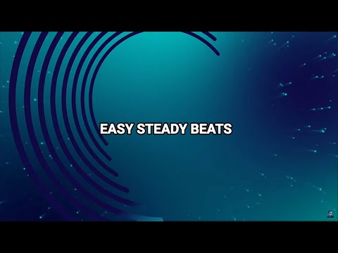 Easy Steady Beats 🔥 Electronic Club Music Dance (Official 4K Video)