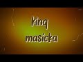 Masicka King Lyrics
