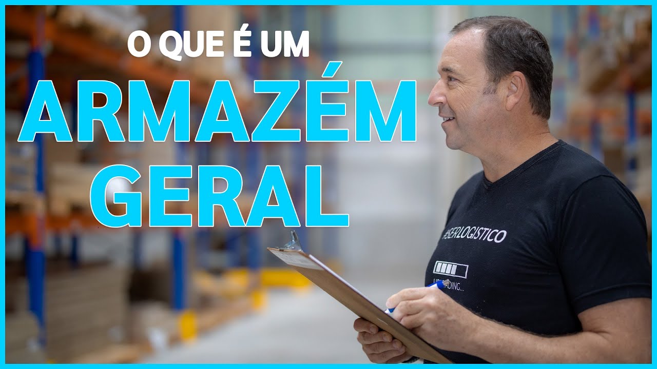 O que é um ARMAZÉM GERAL