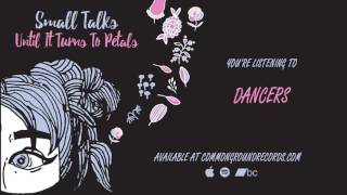 Kadr z teledysku Dancers tekst piosenki Small Talks