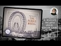 Why was the Ferris Wheel invented? A story of real life ups and downs!