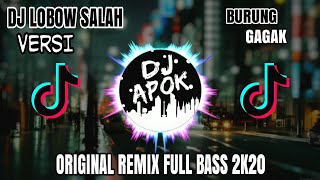 Download lagu DJ LOBOW SALAH VIRALLLL REMIX TIK TOK 2019... mp3
