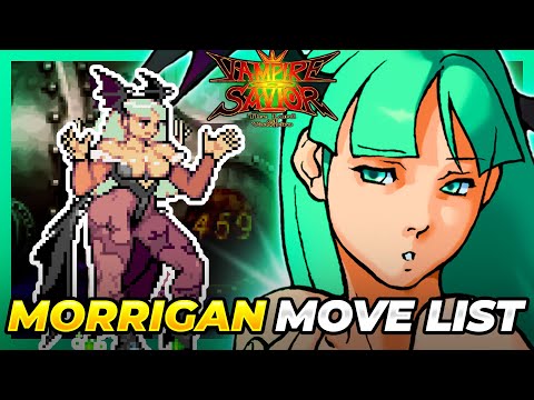 MORRIGAN AENSLAND MOVE LIST - Vampire Savior: Lord of Vampire (VSAV / Darkstalkers 3)