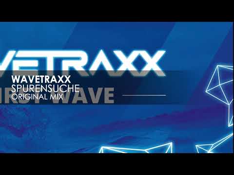 Wavetraxx - Spurensuche