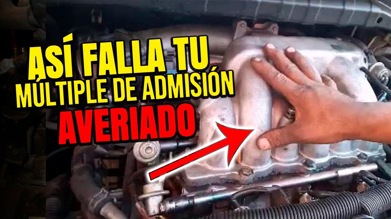 Así Falla tu Carro con el MÚLTIPLE DE ADMISIÓN Averiado!!