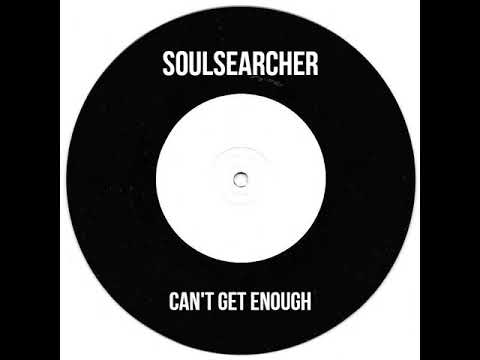Soulsearcher - can't get enough