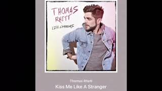 Thomas Rhett - Kiss Me Like A Stranger (Official Audio)