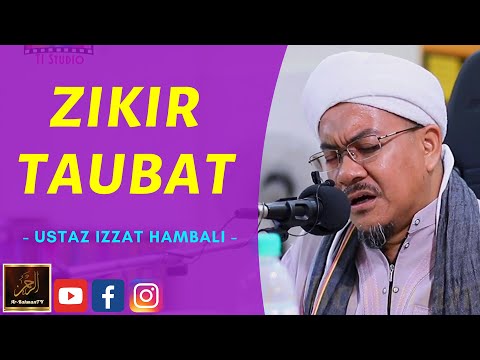 Ustaz Izzat Hambali - ZIKIR TAUBAT