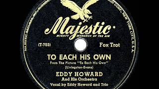 1946 HITS ARCHIVE: To Each His Own - Eddy Howard (a #1 record)