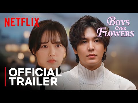 BOYS OVER FLOWERS: Segunda Temporada | Official Trailer 2026 | Netflix