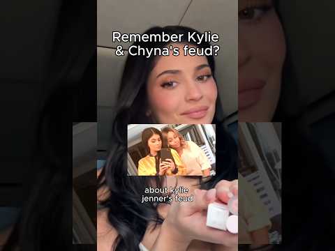 Remember Kylie & Chyna's feud?