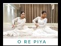 O Re Piya | kathak |dance performance | by sonyaa & | Khyati diwakar nayal