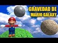 c mo Funciona La Gravedad De Mario Galaxy Mi Implementa