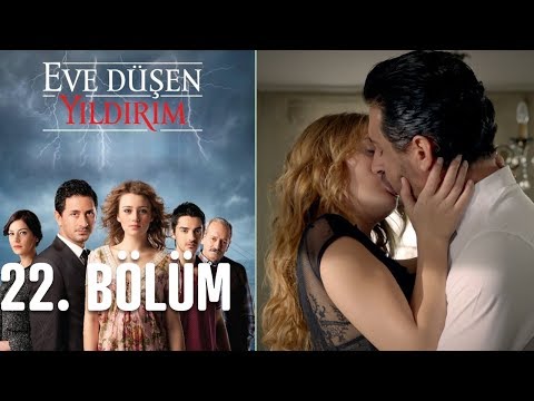 Eve Düşen Yıldırım 22. Bölüm (Final)