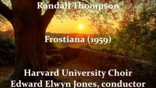 Randall Thompson: Frostiana (Seven Country Songs) (1959)
