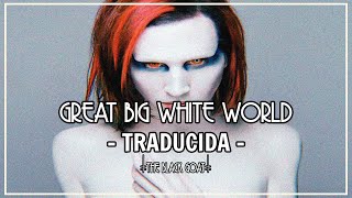 Marilyn Manson - Great Big White World //TRADUCIDA//