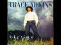 Trace Adkins - Big Time