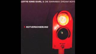 Lotto King Karl- Weil du aus Gummi bist