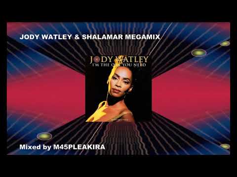 JODY WATLEY & SHALAMAR MEGAMIX (Mixed by M45PLEAKIRA)
