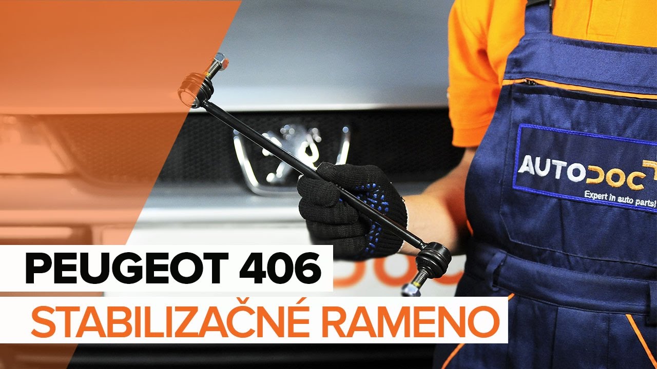 Ako vymeniť predné tyčky stabilizátora na Peugeot 406 sedan – návod na výmenu