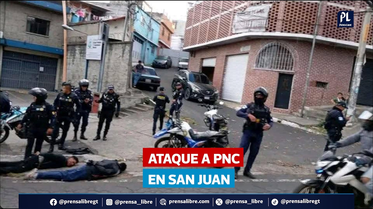 Ataque armado contra PNC en San Juan Sacatepéquez deja cuatro agentes heridos