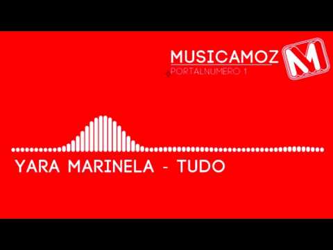 Yara Marinela   Tudo