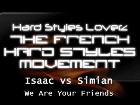 Isaac vs Simian - We Are Your Friends